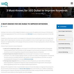 3 Must-Knows for SEO Dubai to Improve Keywords