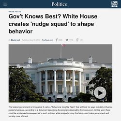 Gov't Knows Best? White House creates 'nudge squad' to shape behavior