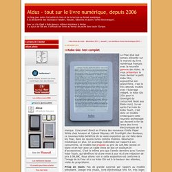 aldus2006.typepad.fr/mon_weblog/2012/12/kobo-glo-test-complet.html?utm_source=feedburner&utm_medium=feed&utm_campaign=Feed%3A+typepad%2FOEkF+%28Aldus+-+2006%29