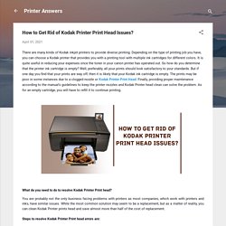 How to Get Rid of Kodak Printer Print Head Issues?