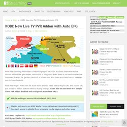 KODI: New Live TV PVR Addon with Auto EPG
