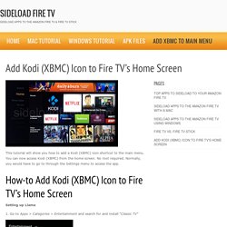 Add Kodi (XBMC) Icon to Fire TV's Home Screen