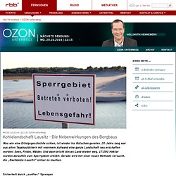Kohlelandschaft Lausitz - Die Nebenwirkungen des Bergbaus