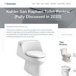 Kohler San Raphael Toilet Review (Fully Discussed in 2020)