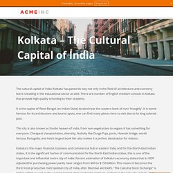 Kolkata – The Cultural Capital of India