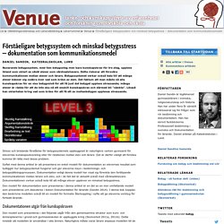 Förståeligare betygssystem och minskad betygsstress – dokumentation som kommunikationsmedel: Venue: Lärarutbildning: Linköpings universitet