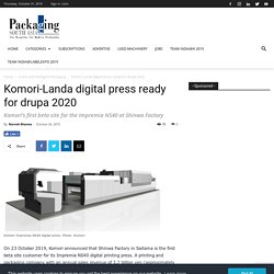 Komori-Landa digital press ready for drupa 2020 %