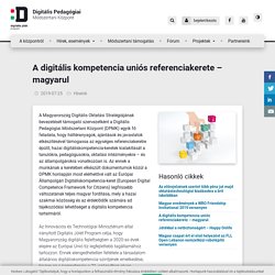 A digitális kompetencia uniós referenciakerete – magyarul