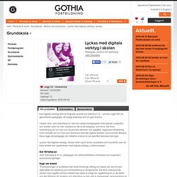 Lyckas med digitala verktyg i skolan - Gothia Fortbildning – kompetensutveckling för professionella