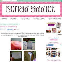 Konad Addict: How to fix a broken nail