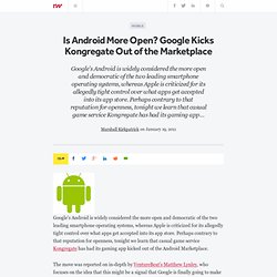 Is Android More Open? Google Kicks Kongregate Out of the Marketplace