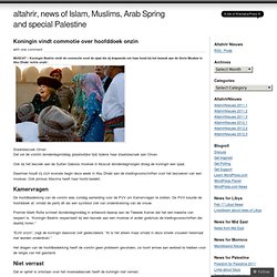 Koningin vindt commotie over hoofddoek onzin « altahrir, news of Islam, Muslims