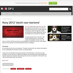 op 3 - Kony 2012 'slecht voor toerisme'