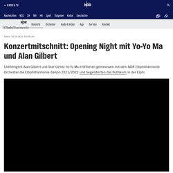 Konzertmitschnitt: Opening Night mit Yo-Yo Ma und Alan Gilbert