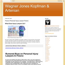 Wagner Jones Kopfman & Artenian: Fresno Personal Injury Lawyer Fresno