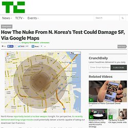How The Nuke From N. Korea’s Test Could Damage SF, Via Google Maps