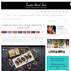 Korean Mini Taco Boats with Spicy Asian Slaw