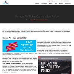 Korean Air Cancellation Policy, 24 Hour Ticket Cancellation Fee & Refund