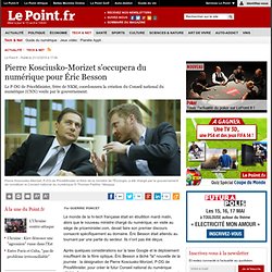 Pierre Kosciusko-Morizet s'occupera du numérique pour Éric Besson