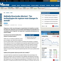 Nathalie Kosciusko-Morizet : "les technologies de rupture vont c