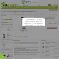 Ujędrniający olejek do ciała z algami i arniką - Fresh&Natural 150ml - Kosmetyki Naturalne BioOrganika.pl - Piękno tkwi w naturze!