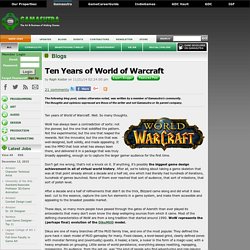 Raph Koster's Blog - Ten Years of World of Warcraft