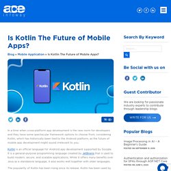 Is Kotlin The Future of Mobile Apps?