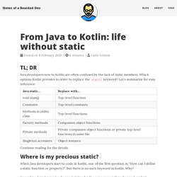From Java to Kotlin: life without static - Notes of a Bearded Dev