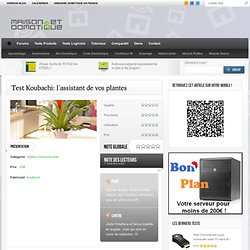 Test Koubachi: l’assistant de vos plantes