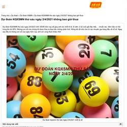 Dự Đoán KQXSMN Thứ Sáu Ngày 2/4/2021 Không Thể Thua