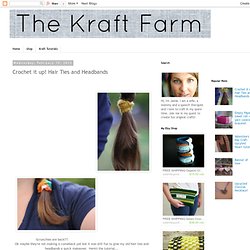 TheKraftFarm: Crochet it up! Hair Ties and Headbands