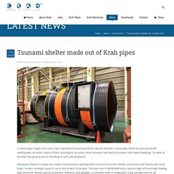 KRAH - Tsunami shelter made out of Krah pipes