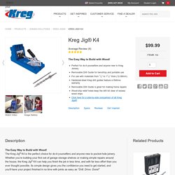 Kreg Jig® K4 - The Easy Way to Build with Wood