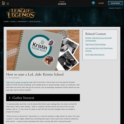 How to start a LoL club: Kristin School