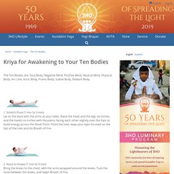 Kriya for Awakening to Your Ten Bodies
