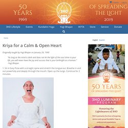 Kriya for a Calm & Open Heart