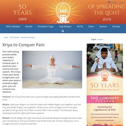 Kriya to Conquer Pain