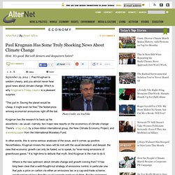 Paul Krugman Has Some Truly Shocking News About Climate Change