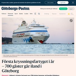 Första kryssningsfartyget i år – 700 gäster går iland i Göteborg