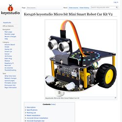 Ks0426 keyestudio Micro:bit Mini Smart Robot Car Kit V2 - Keyestudio Wiki