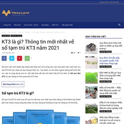 KT3 là gì? Thủ tục làm KT3 theo quy định mới nhất năm 2021