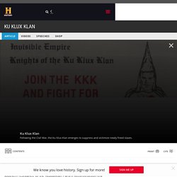 Ku Klux Klan — History.com Articles, Video, Pictures and Facts
