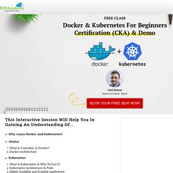 [FREE Class] Docker & Kubernetes For Beginners Certification (CKA) & Demo