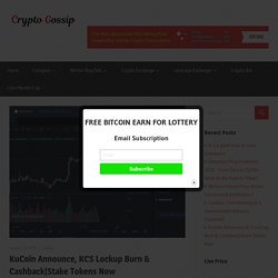 KuCoin Announce, KCS Lockup Burn & Cashback