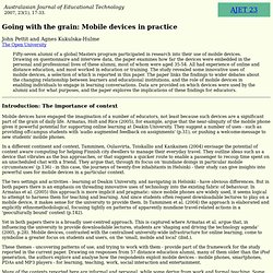 AJET 23(1) Pettit and Kukulska-Hulme (2007) - Going with the grain: Mobile devices in practice