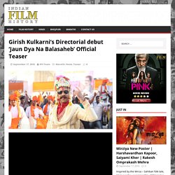 Girish Kulkarni’s Directorial debut ‘Jaun Dya Na Balasaheb’ Official Teaser