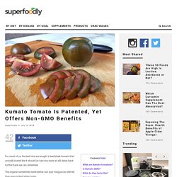 Kumato Tomato Is Patented, Yet Offers Non-GMO Benefits