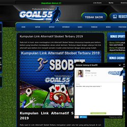 Kumpulan Link Alternatif Sbobet Terbaru 2019