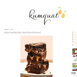 kumquat: Gluten-Free Ratio Rally: Salted Caramel Brownies