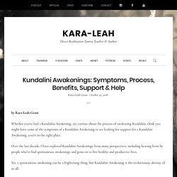 Kundalini Awakenings: Symptoms, Process, Benefits, Support & Help